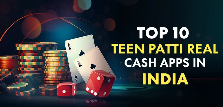 Teen Patti Master ब्लॉग - भारत में शीर्ष 10 तीन पत्ती रियल कैश ऐप्स